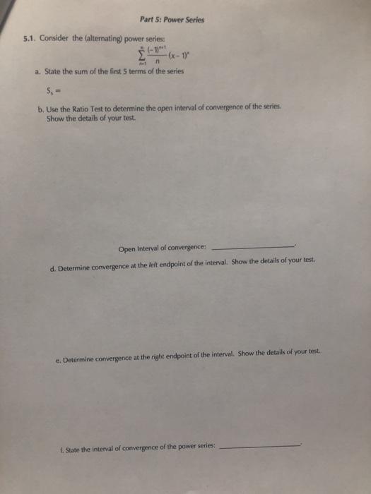 Solved Part 5: Power Series 5.1. Consider the (alternating | Chegg.com