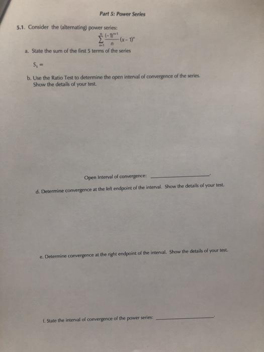 Solved Part 5: Power Series 5.1. Consider The (alternating | Chegg.com