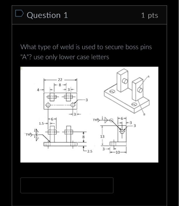 What type of weld is used to secure boss pins 