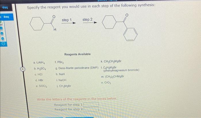 Solved 4rea Specify the reagent you would use in each step | Chegg.com