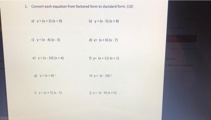 Solved 1. Convert each equation from factored form to | Chegg.com