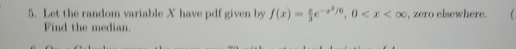 Solved 6. Let the random variable X have pdf given by (a) - | Chegg.com