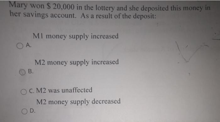 Solved Mary Won 000 In The Lottery And She Deposited Chegg Com