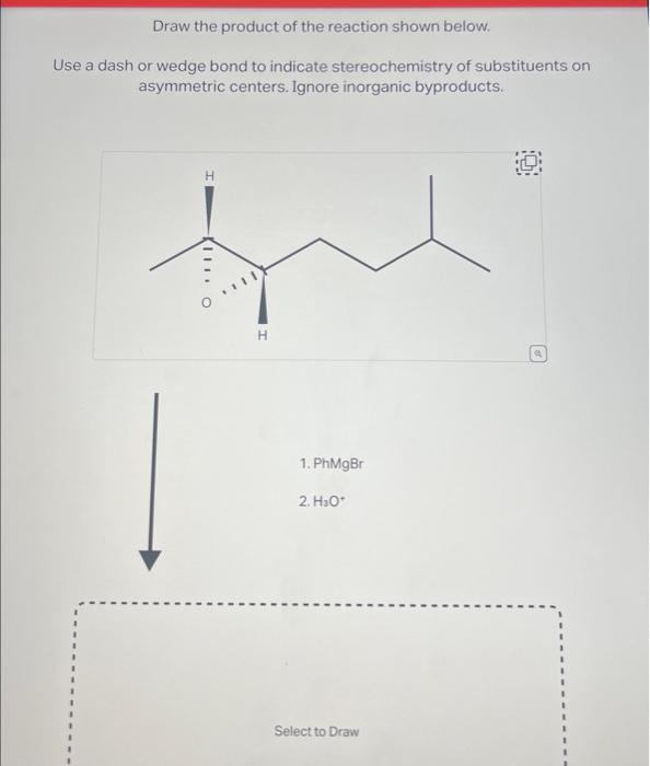 Solved Draw the product of the reaction shown below. Use a | Chegg.com