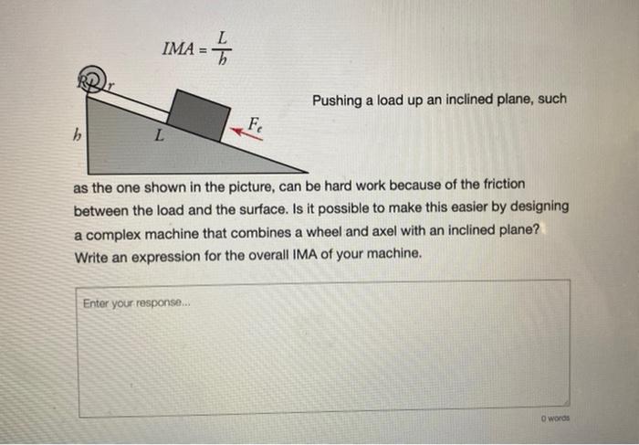 Solved IMA=IL Pushing a load up an inclined plane, such as | Chegg.com