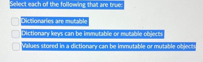 Solved Select each of the following that are true: | Chegg.com