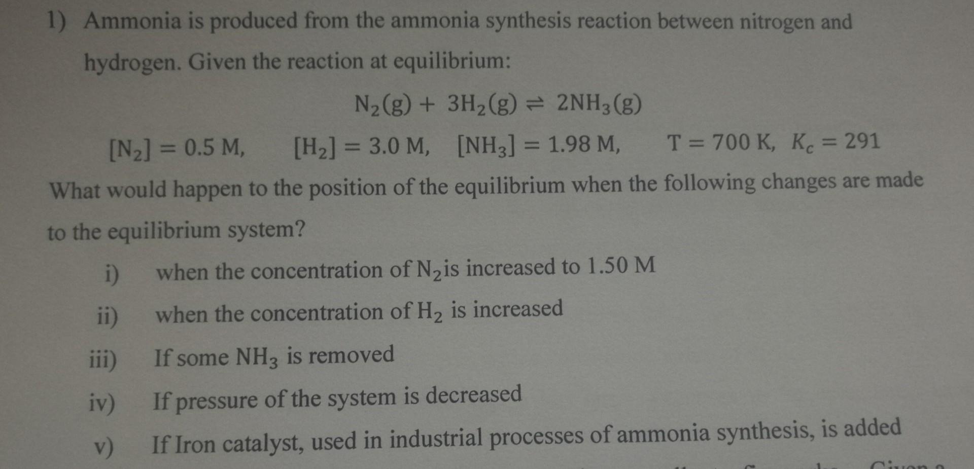 Solved 1) Ammonia is produced from the ammonia synthesis | Chegg.com