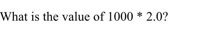 what is the value of 2 power 1000