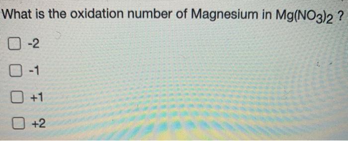 3mg n2 mg3n2 oxidation number