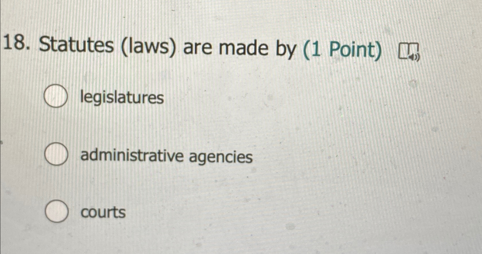 Solved Statutes (laws) ﻿are made by (1