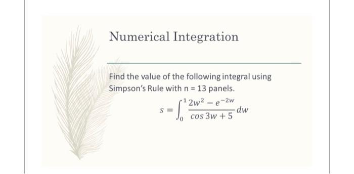 Solved Numerical Integration Find the value of the following | Chegg.com