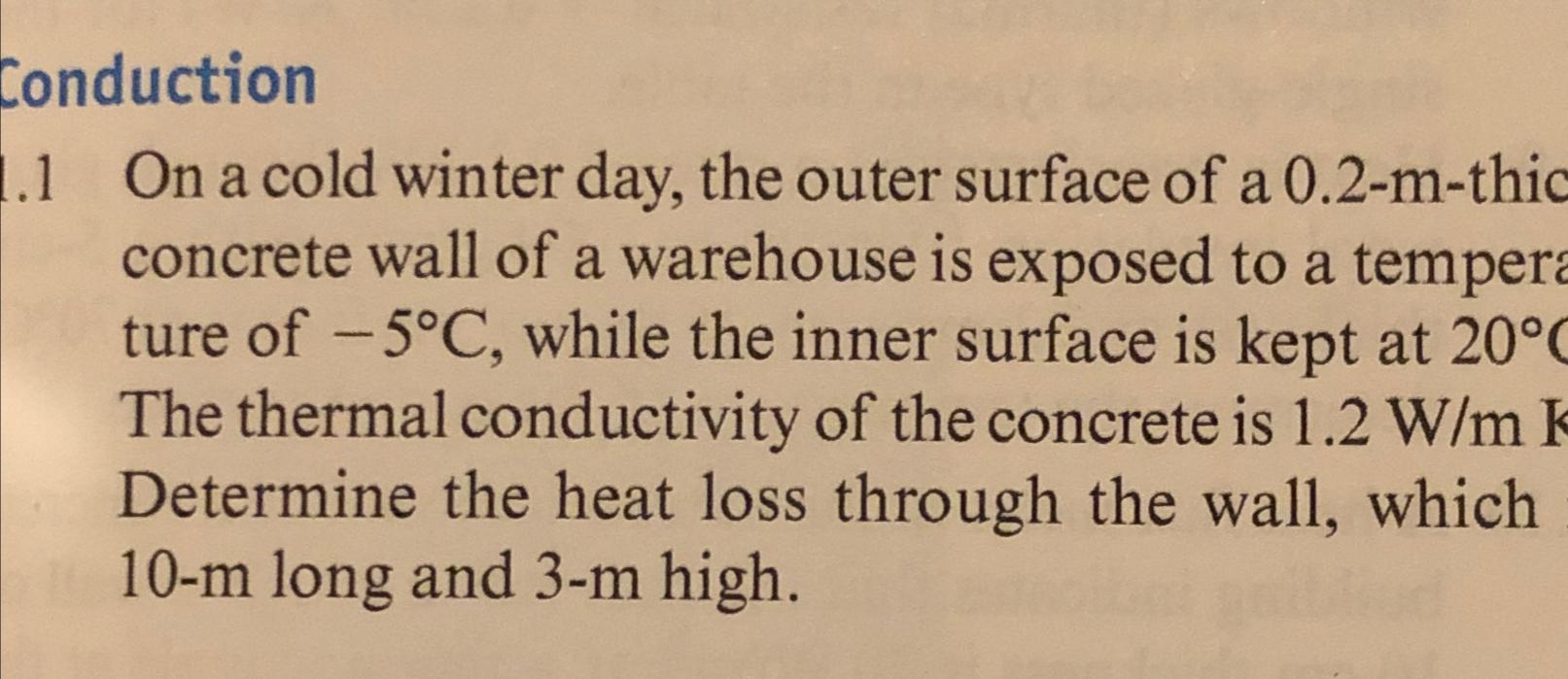 Solved Conduction\\n1.1 On a cold winter day, the outer | Chegg.com