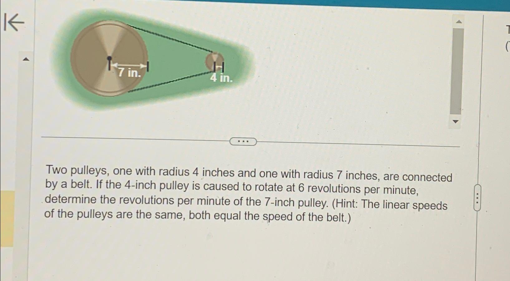 Solved Two pulleys, one with radius 4 ﻿inches and one with