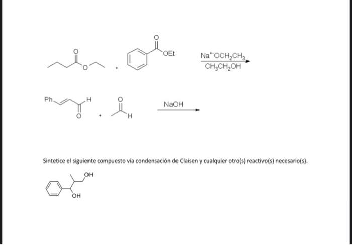 ren.ol OET NaOCH,CHE CH3CH2OH Ph. Pinyi NaOH Sintetice el siguiente compuesto via condensación de Claisen y cualquier otro(s