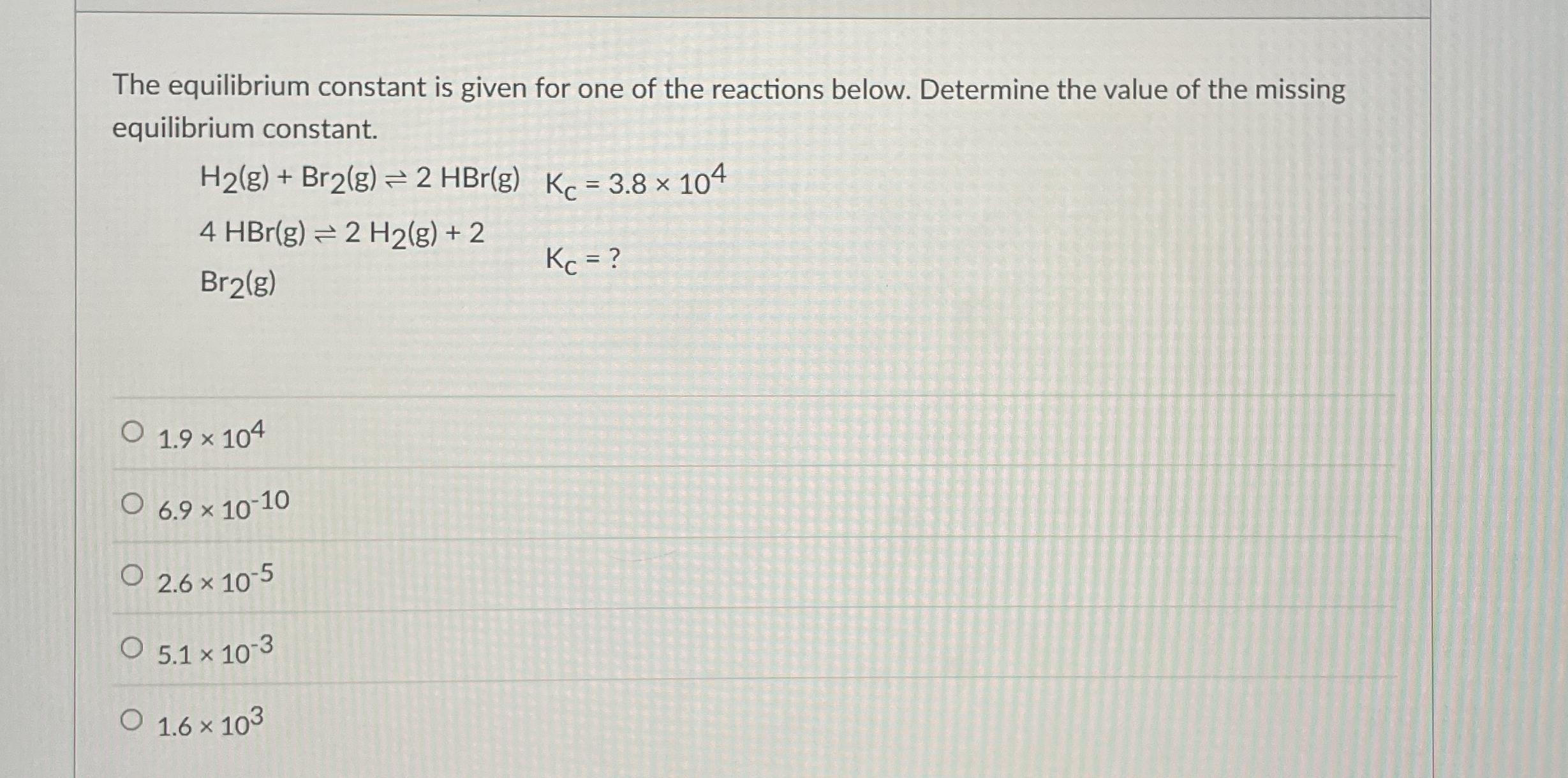 Solved The equilibrium constant is given for one of the | Chegg.com