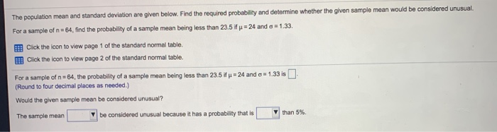 Solved The population mean and standard deviation are given | Chegg.com