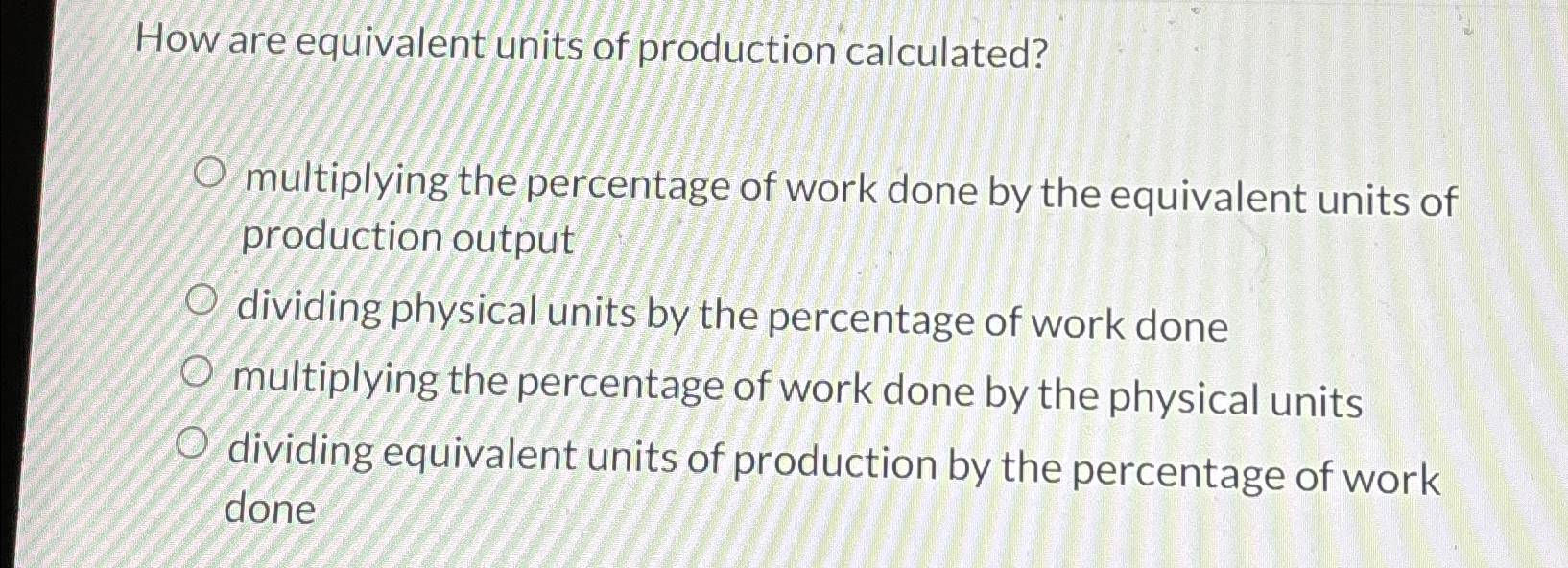 Solved How are equivalent units of production | Chegg.com