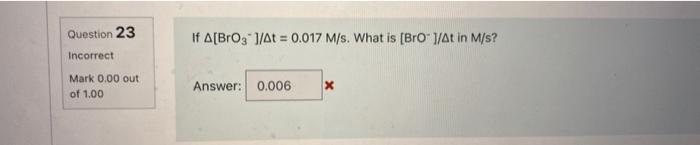If Δ[BrO3−]/Δt=0.017M/s. What is [BrO−]/Δt in M/s ? | Chegg.com