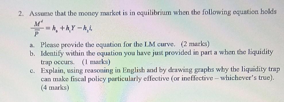 Solved 2. Assume that the money market is in equilibrium | Chegg.com