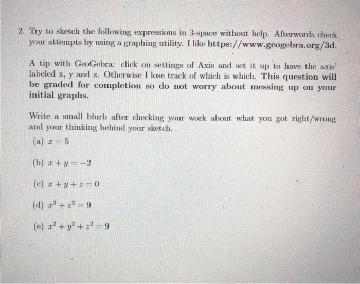 Solved 2 Try To Sketch The Following Expressions In 3 Sp Chegg Com