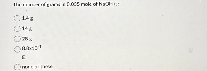 Solved The number of grams in 0.035 mole of \\( | Chegg.com