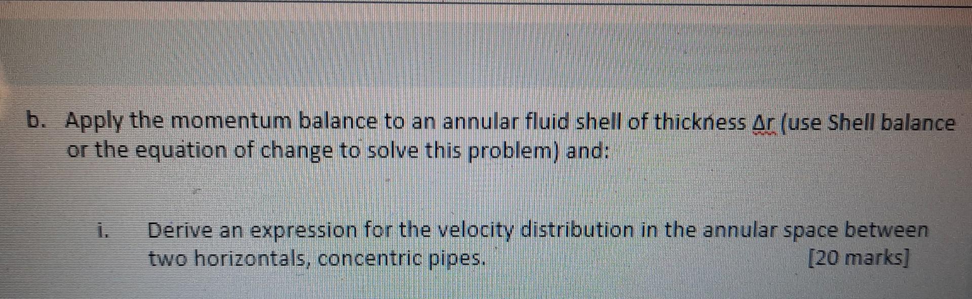 Solved A Newtonian fluid flows in the space between two | Chegg.com