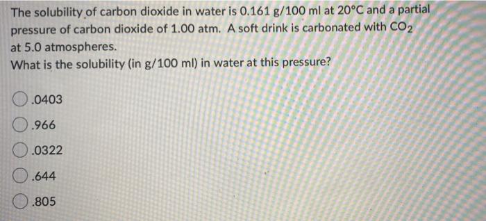 Solved The solubility of carbon dioxide in water is 0.161 | Chegg.com
