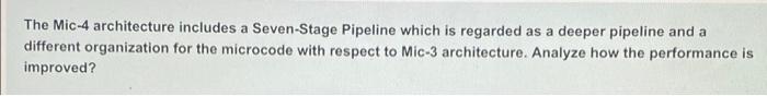 Solved The Mic-4 architecture includes a Seven-Stage | Chegg.com