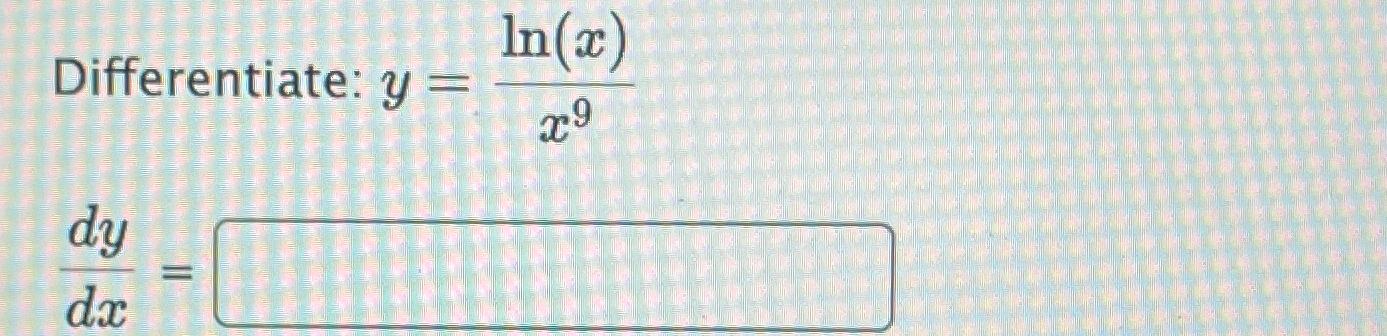 Solved Differentiate Y Ln X X9dydx