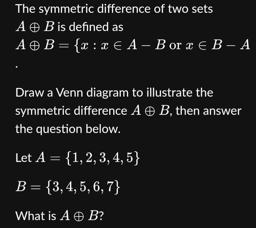 The Symmetric Difference Of Two Sets A⊕B Is Defined | Chegg.com