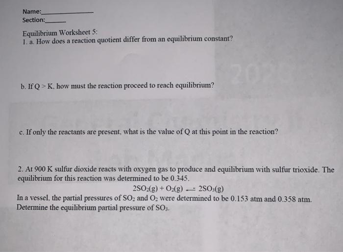 Solved Name: Section: Equilibrium Worksheet 5: 1. a. How | Chegg.com