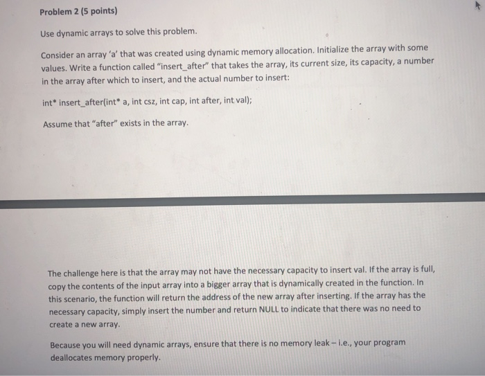 Solved Problem 2 (5 points) Use dynamic arrays to solve this | Chegg.com