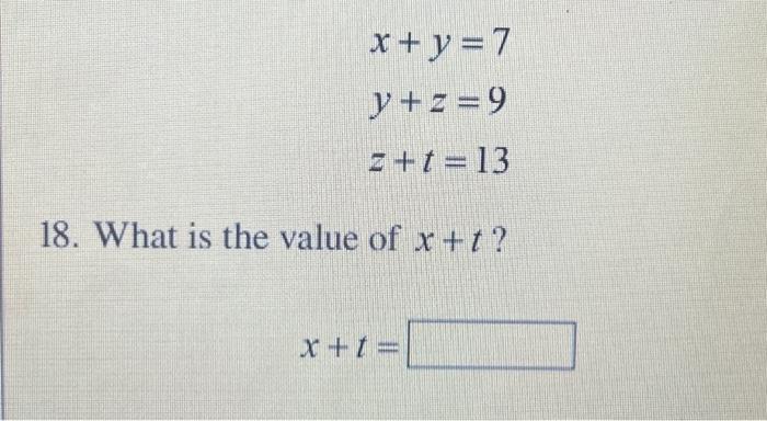 Solved X Y 7y Z 9z T 13 18 What Is The Value Of X T