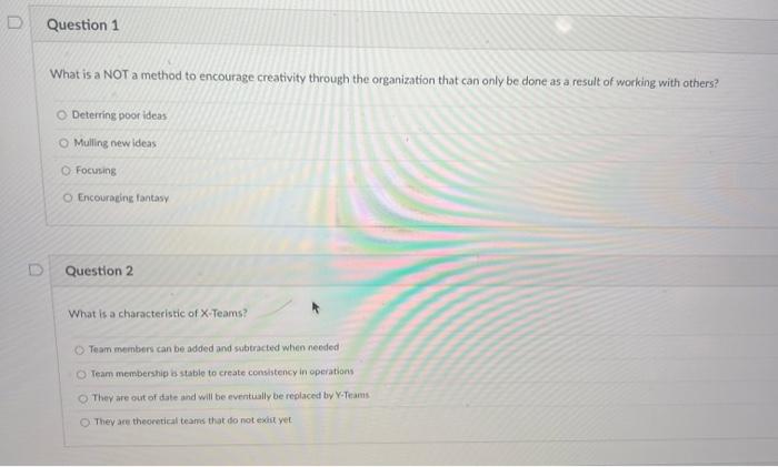 Solved What is a NOT a method to encourage creativity | Chegg.com