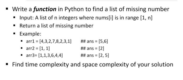 Solved - Write a function in Python to find a list of | Chegg.com