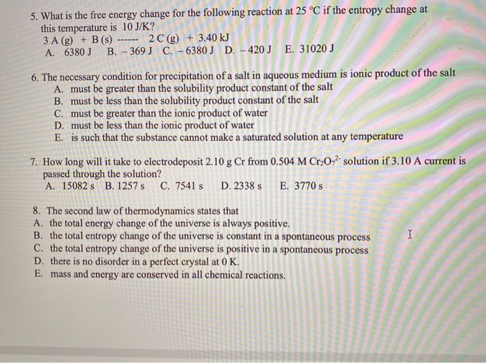 Solved 5. What Is The Free Energy Change For The Following | Chegg.com