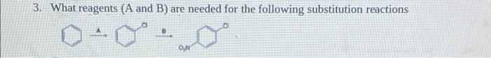 Solved 3. What Reagents (A And B) Are Needed For The | Chegg.com