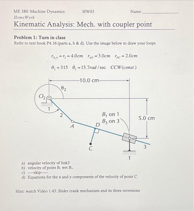 Solved ME 380: Machine Dynamics HW03 Name HomeWork Kinematic | Chegg.com