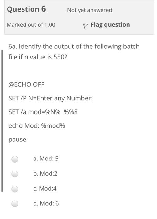 Solved Question 6 Not yet answered Marked out of 1.00 p Flag | Chegg.com