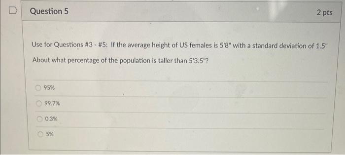 Solved Question 3 The average height of women in the U.S. is