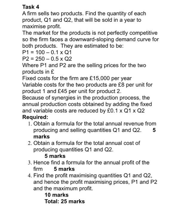 Solved Task 4 A Firm Sells Two Products. Find The Quantity | Chegg.com