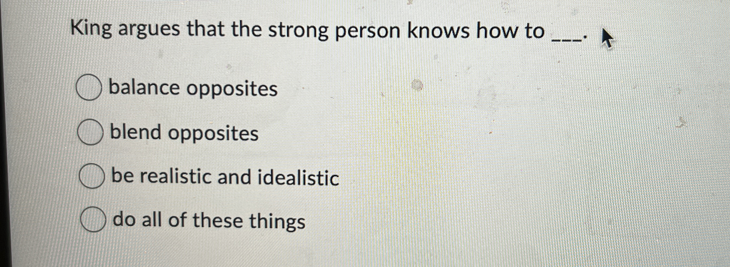 Solved King argues that the strong person knows how to | Chegg.com