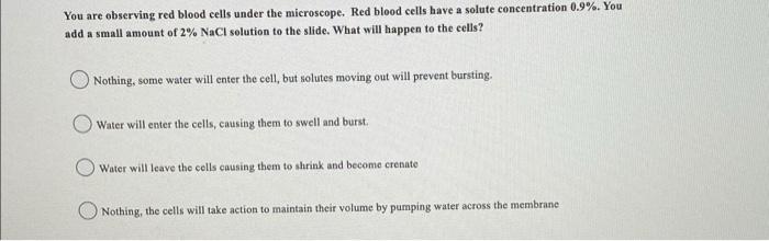 Solved You are observing red blood cells under the | Chegg.com