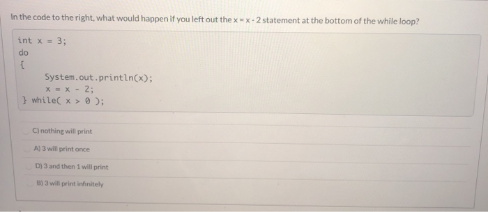 Solved In the code to the right, what would happen if you | Chegg.com
