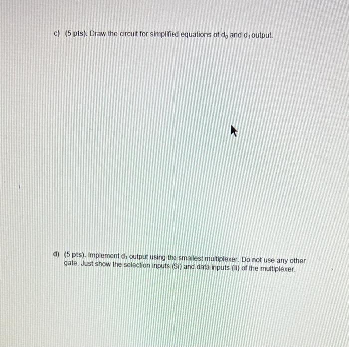 Solved Q5: (20 pts). Design a combinational circuit that | Chegg.com
