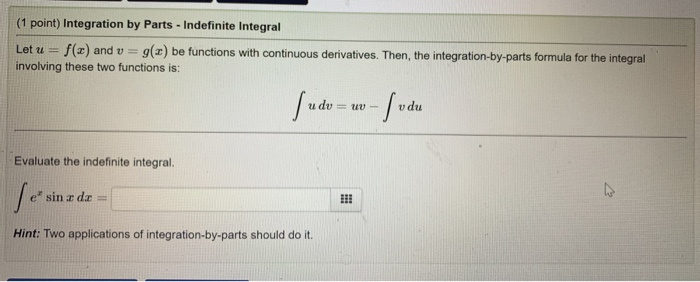 Solved 1 Point Integration By Parts Indefinite Integr Chegg Com