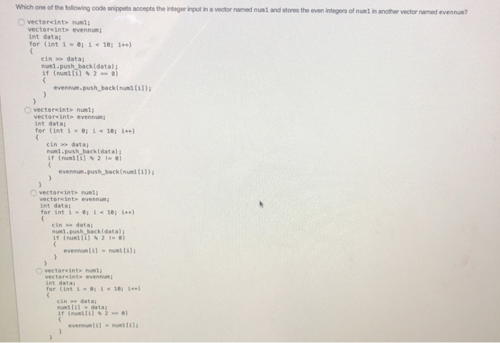 Solved Which one of the following code snippets accepts the | Chegg.com
