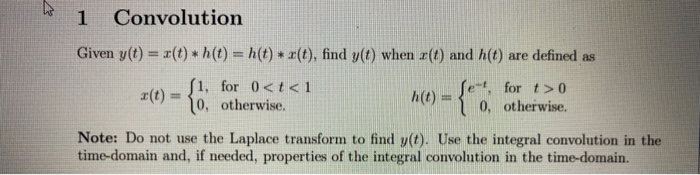 Solved 1 Convolution Given y(t) = x(t)*h(t) =h(t) *r(t), | Chegg.com