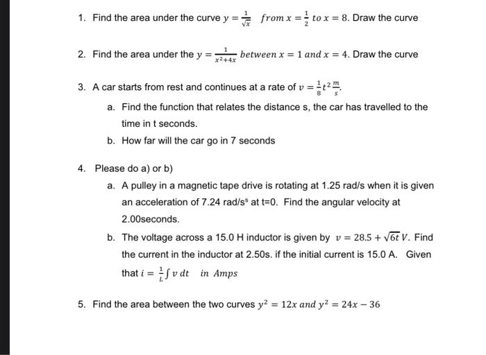 Solved 1. Find the area under the curve y = from x = to x = | Chegg.com