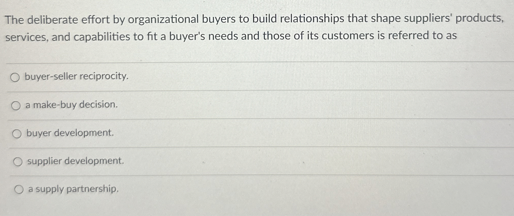 Solved The deliberate effort by organizational buyers to | Chegg.com